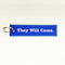 Embroidery Key Tag - "IF YOU CHUM..." "THEY WILL COME" $5 with any purchase - FREE SHIPPING.