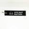 Embroidery Key Tag - "LIVE BAIT MATTERS!!!" $5 with any purchase - FREE SHIPPING.