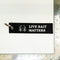 Embroidery Key Tag - "LIVE BAIT MATTERS!!!" $5 with any purchase - FREE SHIPPING.